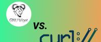 cURL與wget：你應(yīng)該選用哪一個？